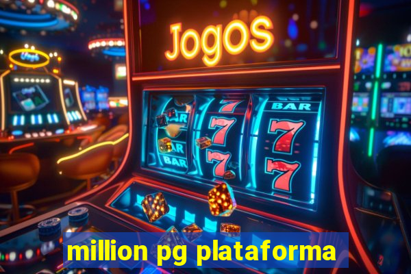 million pg plataforma